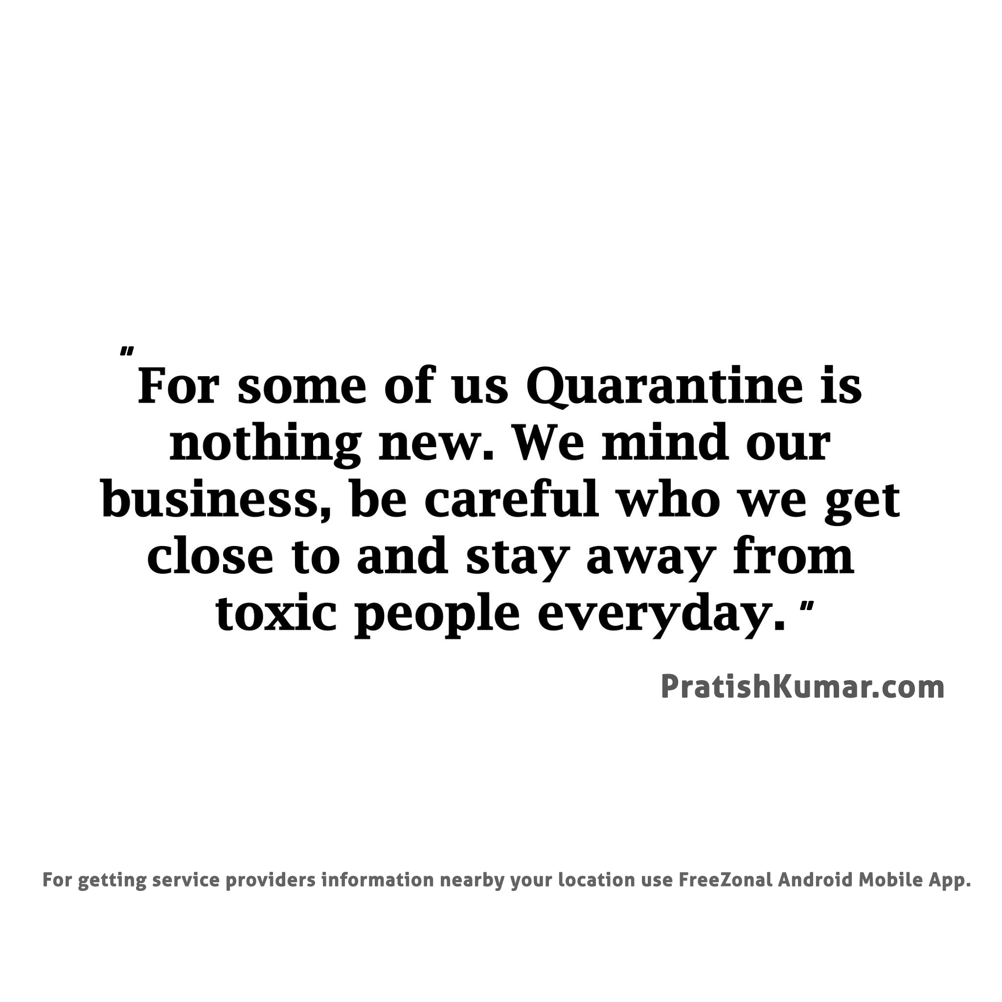 About Quarantine by Pratish